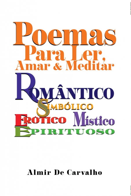 Poemas Para Ler, Amar & Meditar