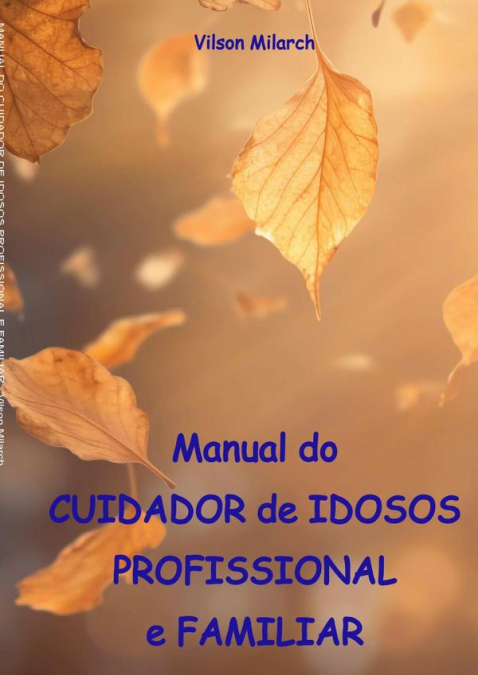 Manual Do Cuidador De Idosos Profissional E Familiar