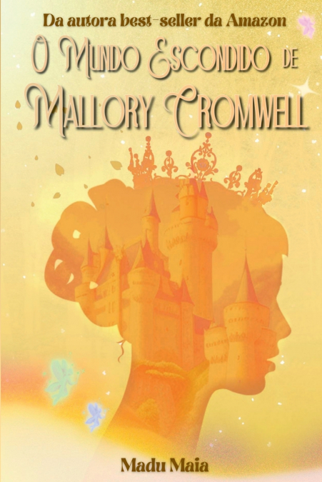O Mundo Escondido De Mallory Cromwell