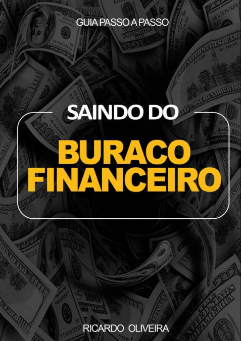 Saindo Do Buraco Financeiro