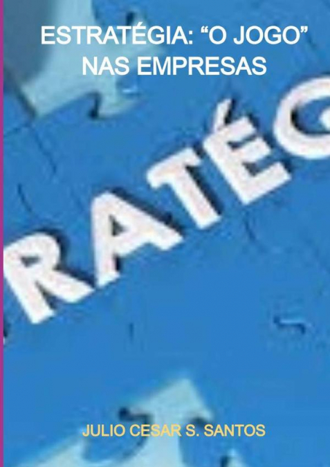 Estratégia: “o Jogo” Nas Empresas
