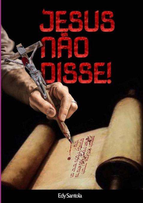 Jesus Não Disse!