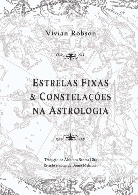 Estrelas Fixas E Constelações Na Astrologia, 2ª Edição.