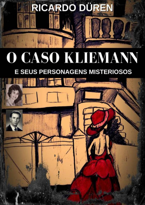 O Caso Kliemann E Seus Personagens Misteriosos