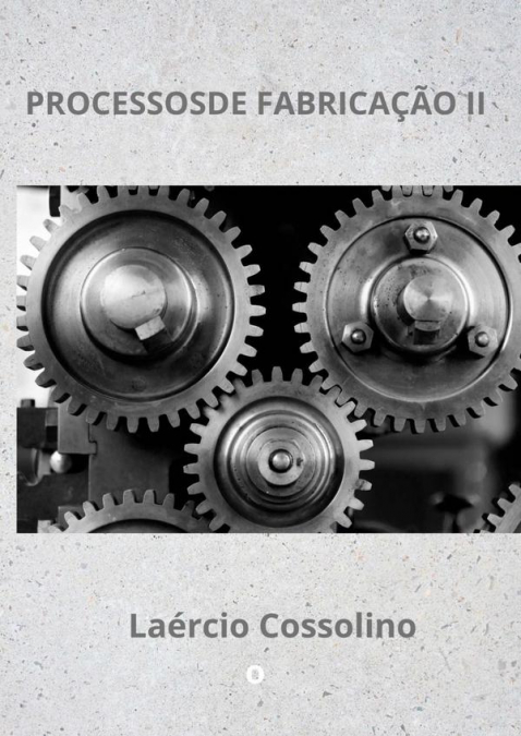 Processos De Fabricação Ii