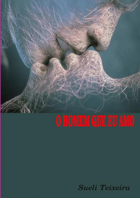 O Homem Que Eu Amo