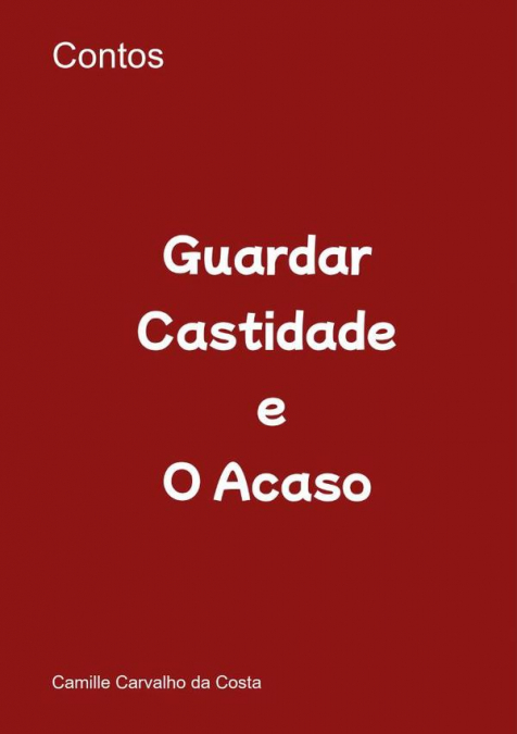 Guardar Castidade E O Acaso