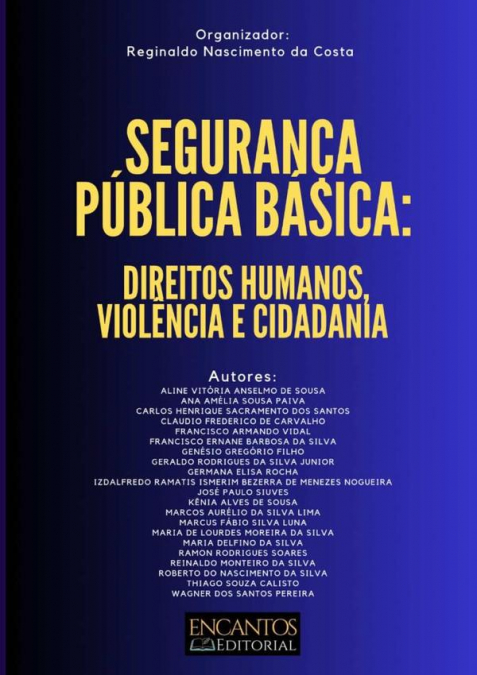 Segurança Pública Básica: Direitos Humanos, Violência E Cidadania