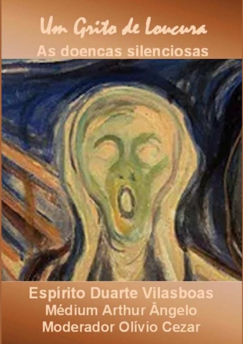 Um Grito De Loucura - As Doenças Silenciosas