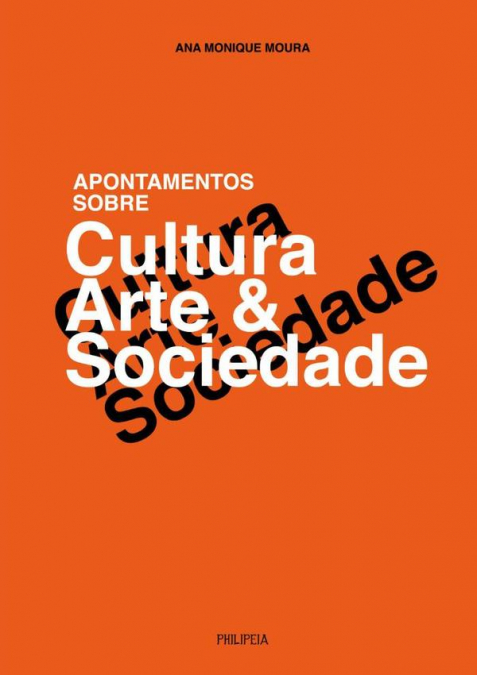 Apontamentos Sobre Cultura, Arte E Sociedade