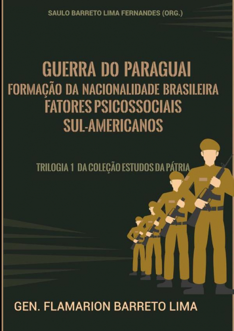 Guerra Do Paraguai, Formação Da Nacionalidade Brasileira E Fatores Psicossociais Sul-americanos