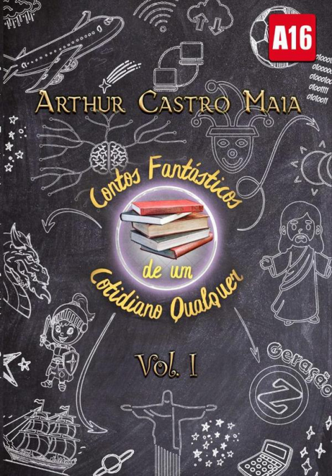 Contos Fantásticos De Um Cotidiano Qualquer