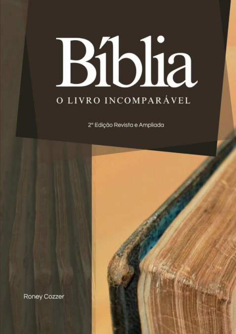 Bíblia: O Livro Incomparável