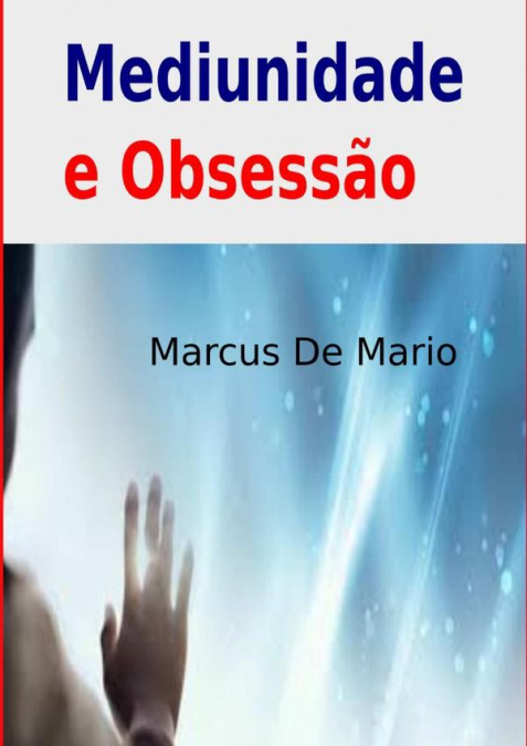 Mediunidade E Obsessão