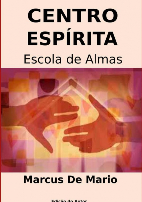 Centro Espírita, Escola De Almas