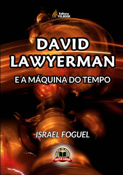 David Lawyerman E A Máquina Do Tempo