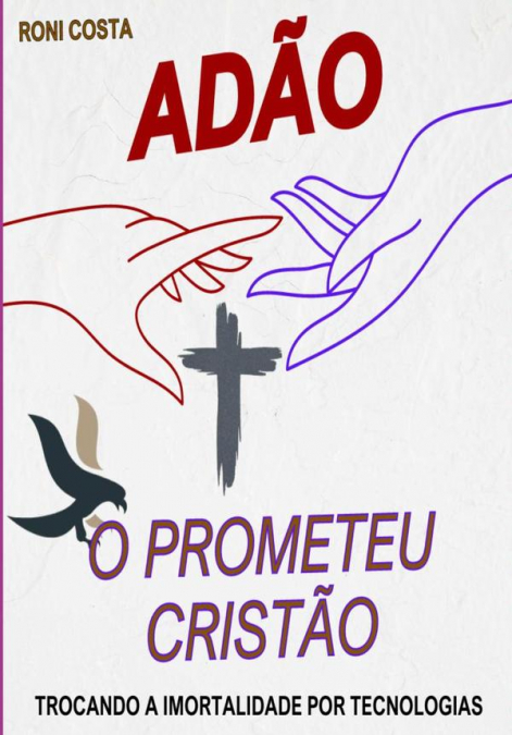 Adão O Prometeu Cristão