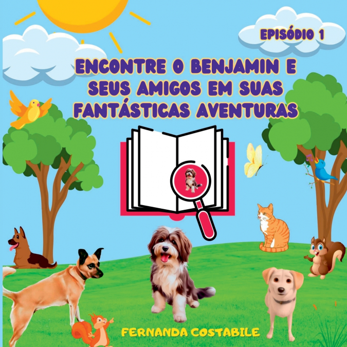 Encontre O Benjamin E Seus Amigos Em Suas Fantásticas Avent