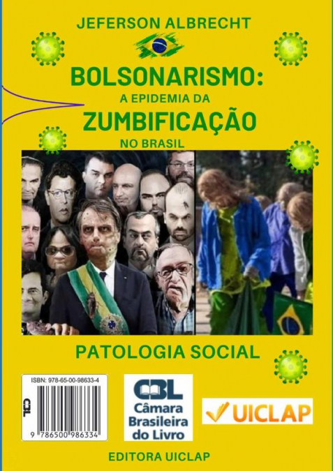 Bolsonarismo: A Epidemia Da Zumbificação No Brasil