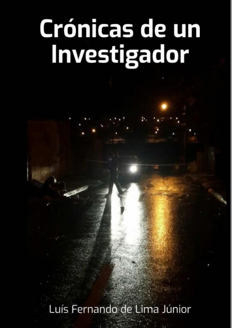 Crónicas De Un Investigador