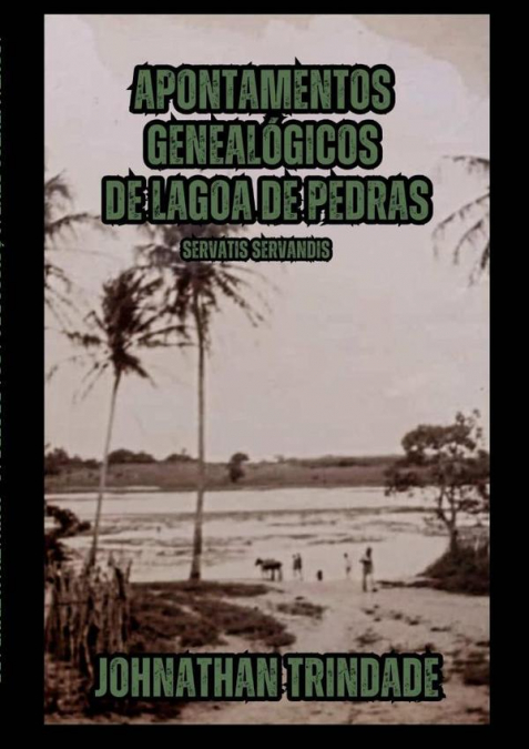 Apontamentos Genealógicos De Lagoa De Pedras