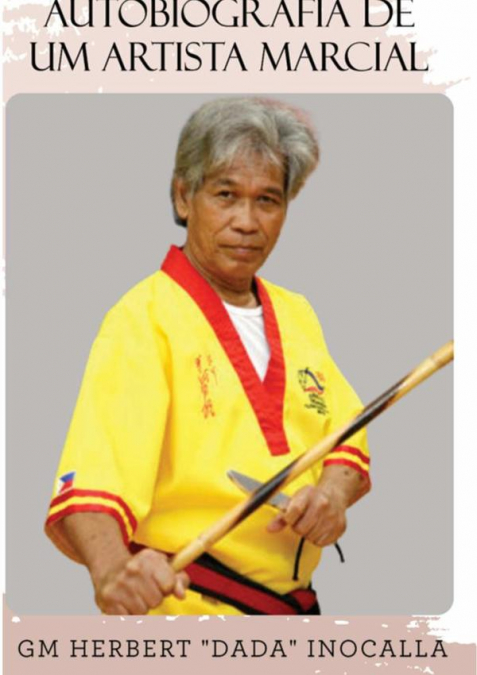 Autobiografia De Um Artista Marcial