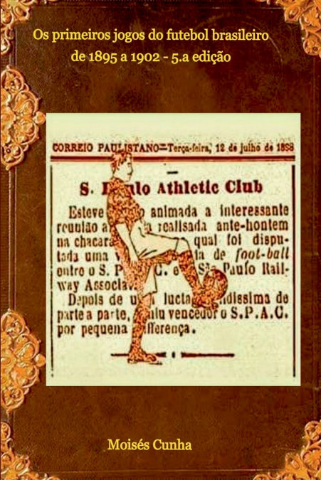 Os Primeiros Jogos Do Futebol Brasileiro
