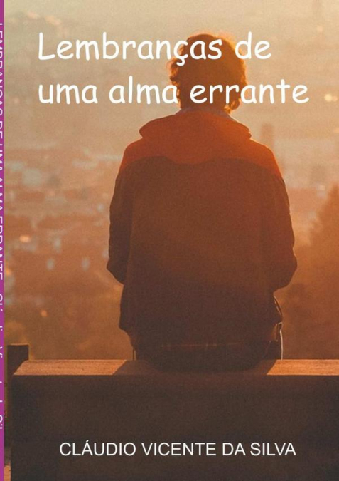 Lembranças De Uma Alma Errante