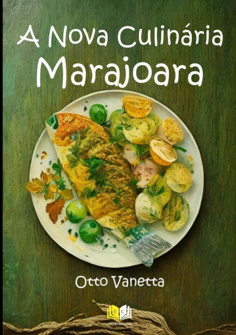 A Nova Culinária Marajoara
