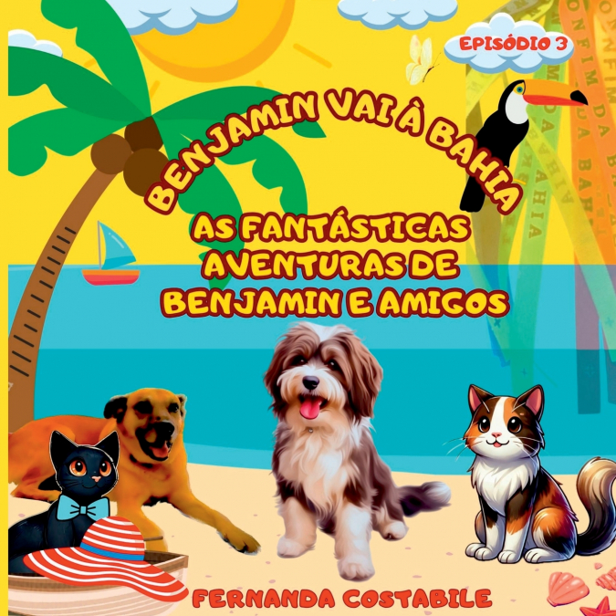 As Fantásticas Aventuras De Benjamin - Episódio 3