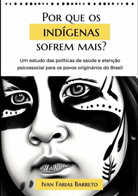 Por Que Os Indígenas Sofrem Mais?