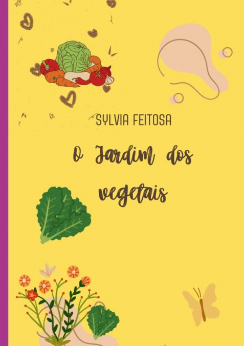 O Jardim Encantado Dos Vegetais
