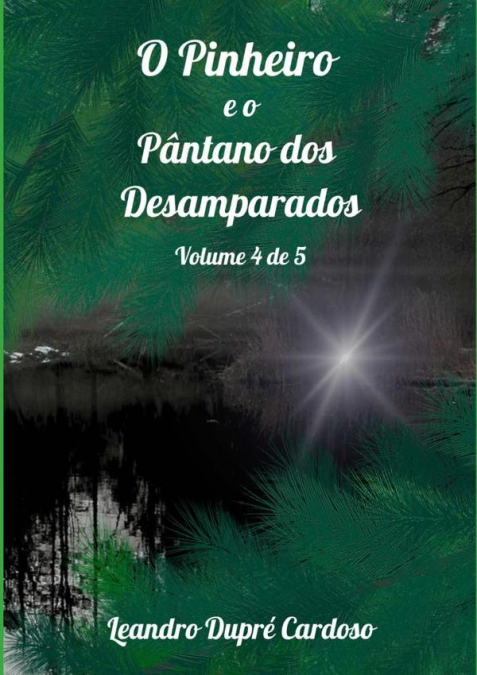 O Pinheiro E O Pântano Dos Desamparados