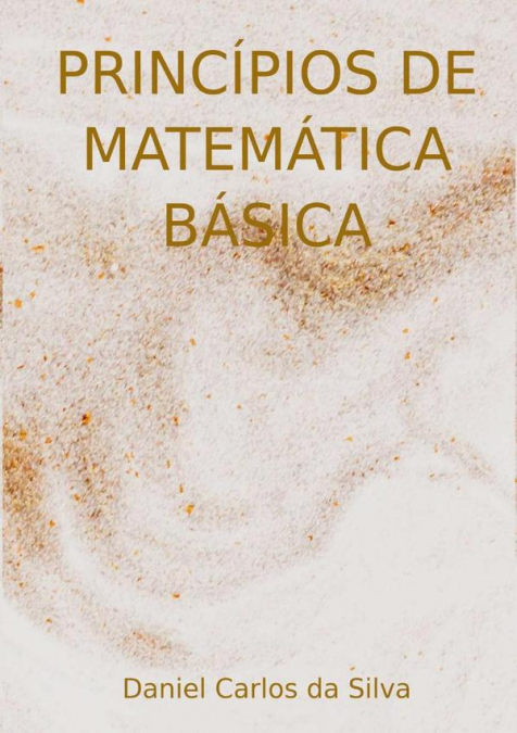 Princípios De Matemática Básica