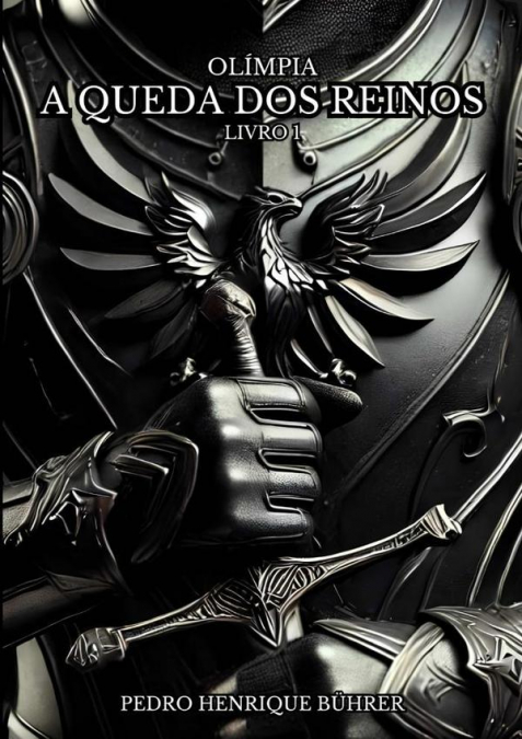 Olímpia - A Queda Dos Reinos (livro 1)