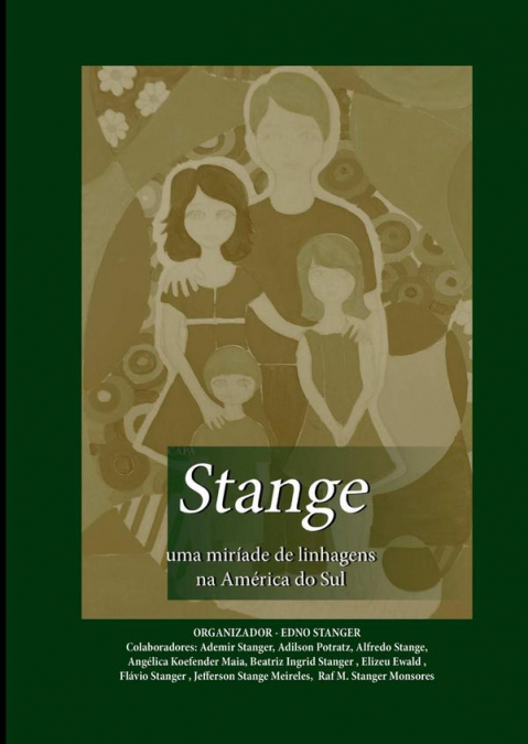 Stange Uma Miríade De Linhagens Na América Do Sul