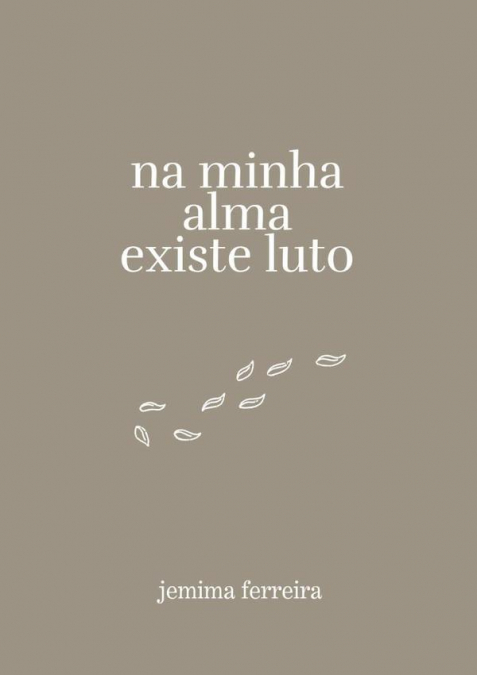 Na Minha Alma Existe Luto