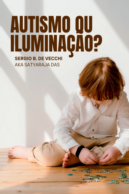 Autismo Ou  Iluminação?
