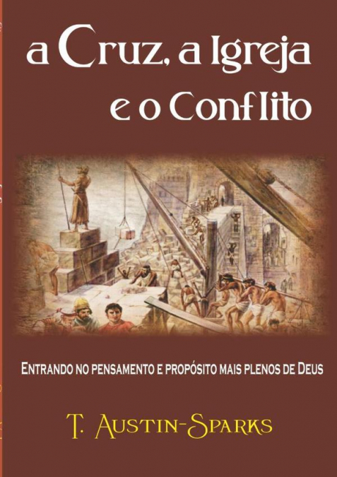A Cruz, A Igreja E O Conflito