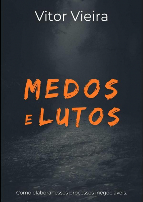 Medos E Lutos