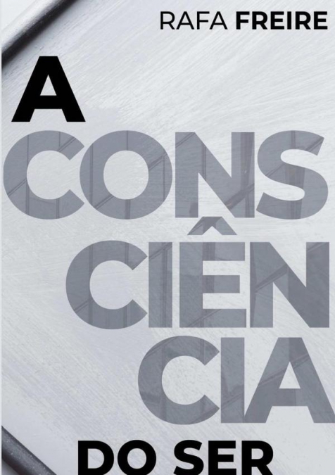 A Consciência Do Ser
