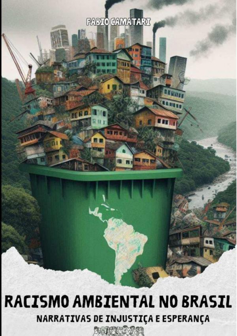 Racismo Ambiental No Brasil