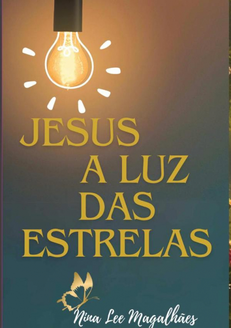 Jesus, A Luz Das Estrelas