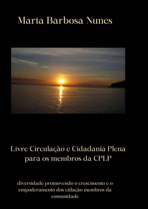 Livre Circulação E Cidadania Plena Para Os Membros Da Cplp