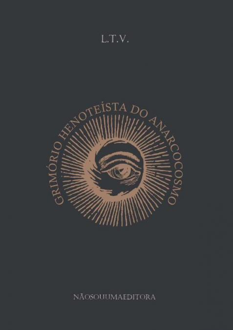 Grimório Henoteísta Do Anarcocosmo