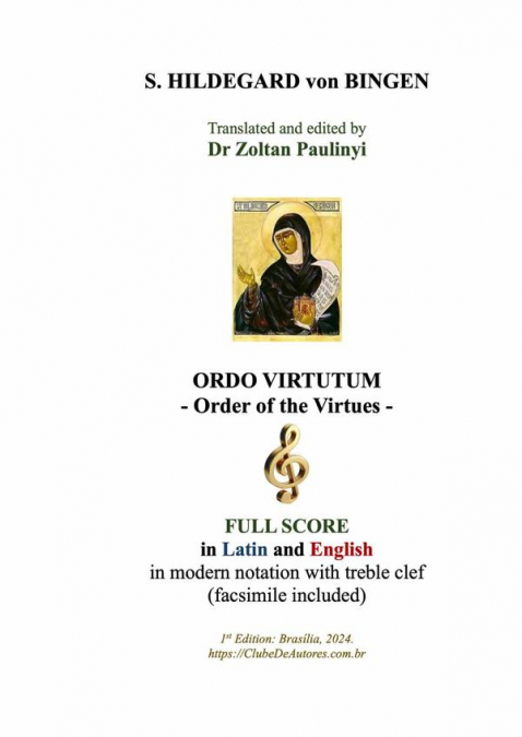 Ordo Virtutum (order Of The Virtues): Full Score In Latin And English In Modern Notation With Treble Clef And Facsimile Of The Manuscript (brochure, Study Score)