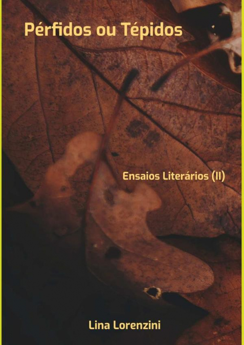 Pérfidos Ou Tépidos
