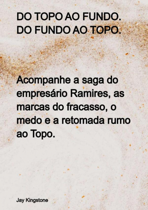 Do Topo Ao Fundo. Do Fundo Ao Topo