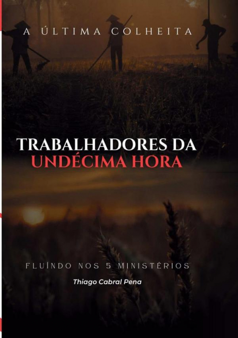 Trabalhadores Da Undécima Hora