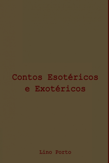 Contos Esotéricos E Exotéricos